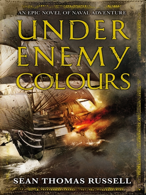 Title details for Under Enemy Colours by Sean Thomas Russell - Available